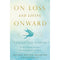 On Loss and Living Onward~Book