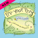 Eat Your Peas~Daily Inspiration Book ~ New edition!