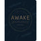 Awake: A Journal, Guide, Retreat & Friend
