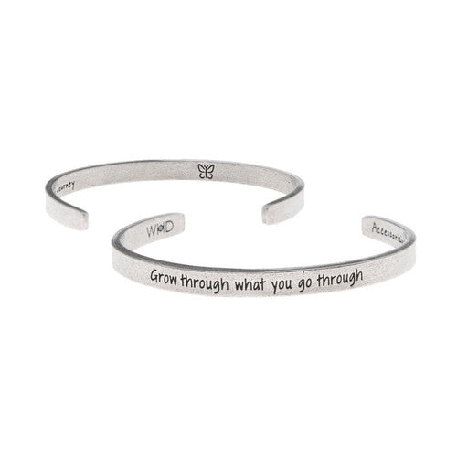 'Grow Through What You Go Through' ~ Handcrafted Inspirational Cuff
