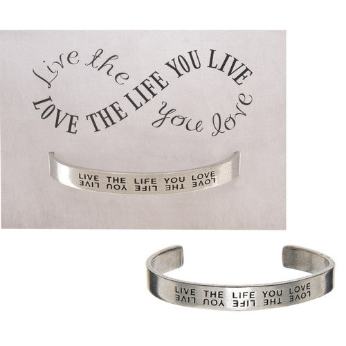 Live The Life You Love Quotable Cuff Bracelet
